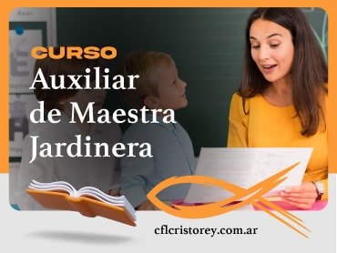 Imagen de un curso titulado 'Curso Auxiliar de Maestra Jardinera'. Aparece una mujer mientras sostiene un papel, acompañada de dos niños que están frente a ella. El fondo incluye una pizarra.