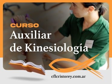 Imagen de un curso titulado 'Auxiliar de Kinesiología'. La imagen muestra a una persona con camisa verde asistiendo a otra persona en un ejercicio o terapia para el brazo. En el texto se lee: 'CURSO Auxiliar de Kinesiología cflcristorey.com.ar'.