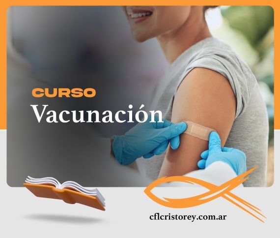 Imagen de un curso de vacunación. Se observa a una persona recibiendo una inyección en la parte superior del brazo, mientras una mano con guante aplica una venda en el lugar de la inyección. El texto promocional dice: 'CURSO Vacunación' e incluye el sitio web 'cflcristorey.com.ar'.
